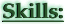 Skills: